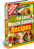 FREE Muscle Gain/Fat Loss Recipes E-Book